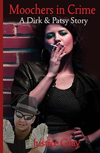 Moochers In Crime A Dirk & Patsy Story (The Garbage Collector Series)