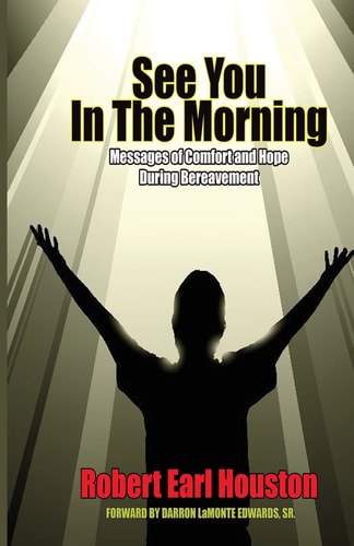 See You In The Morning Messages of Comfort and Hope During Bereavement