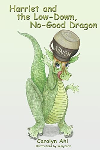 Harriet and the Low Down, No Good Dragon