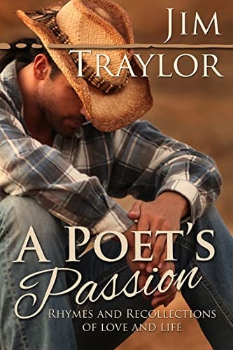 A Poet's Passion Rhymes and Recollections Of Love and Life