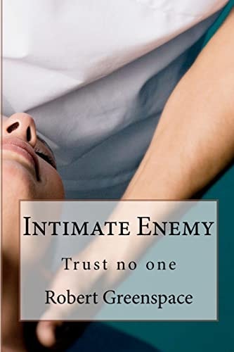 Intimate Enemy Trust No-One