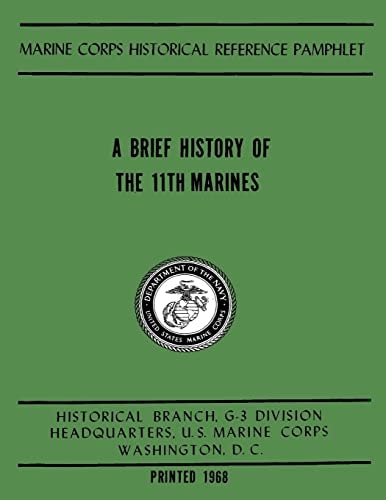 A Brief History of the 11th Marines