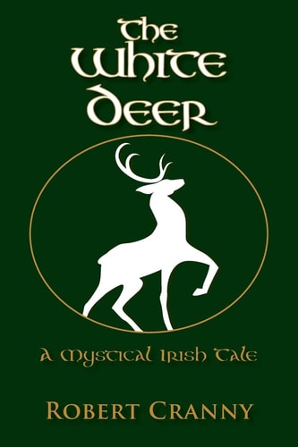 The White Deer A Mystical Irish Tale