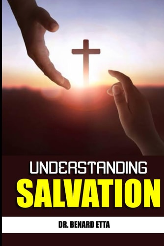Understanding Salvation Unveiling the Full Package of Salvation