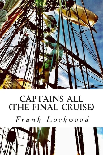 Captains All The Final Cruise