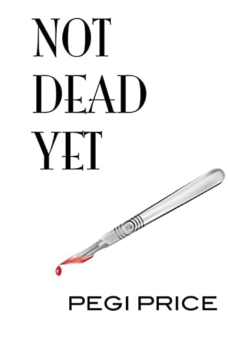 Not Dead Yet