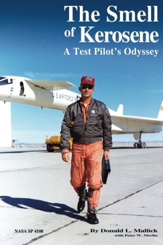 The Smell of Kerosene A Test Pilot's Odyssey