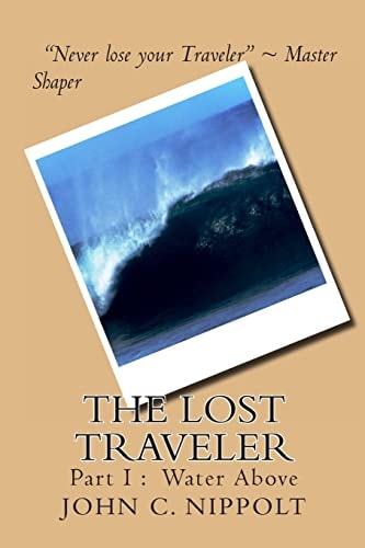 The Lost Traveler Water Above