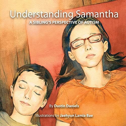 Understanding Samantha A Sibling's Perspective of Autism