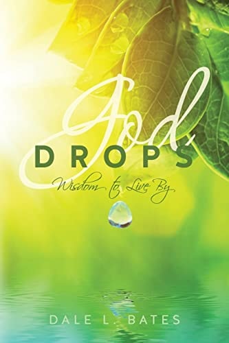 God Drops Wisdom to Live By