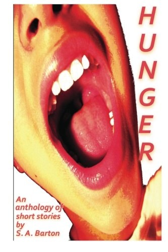 Hunger An Anthology of Short Speculative Fiction