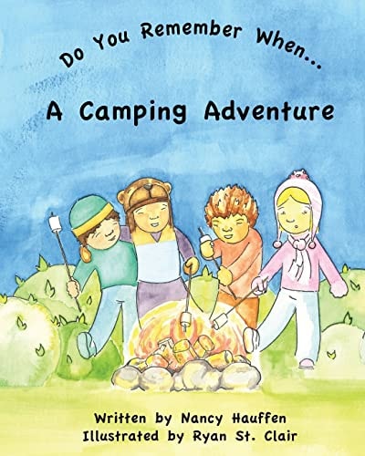 Do You Remember When... a Camping Adventure