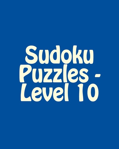 Sudoku Puzzles - Level 10 Fun, Large Grid Sudoku Puzzles