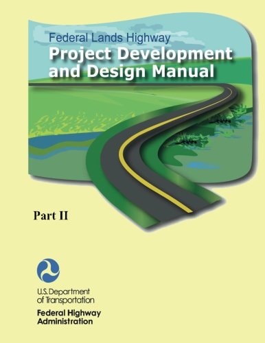 Federal Lands Highway Project Development and Design Manual (Part II)