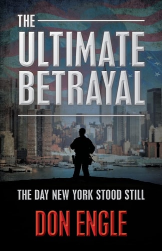The Ultimate Betrayal The Day New York Stood Still