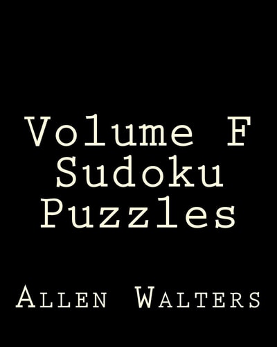 Volume F Sudoku Puzzles Easy to Read, Large Grid Sudoku Puzzles