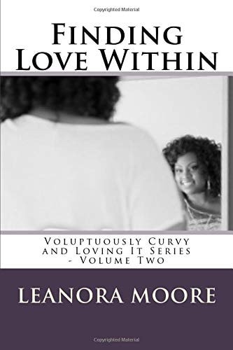 Finding Love Within Voluptuously Curvy and Loving It Series - Volume Two