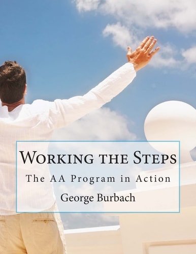 Working the Steps The AA Program in Action