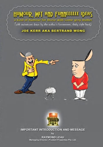 Humour, Wit And Funneeeeee Ideas A Kind of Humour for Those with Some Grey Matter (with Caricatures Drawn by the Author's Funneeeeee, Shaky Right Hand)