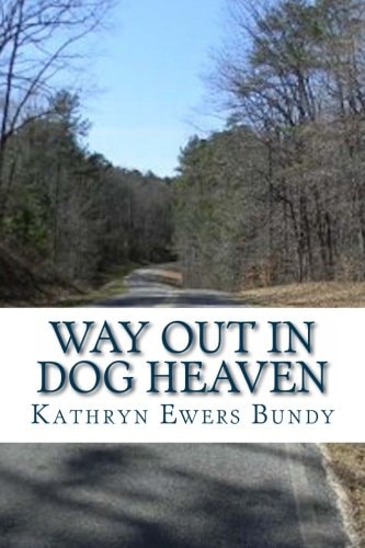 Way Out in Dog Heaven