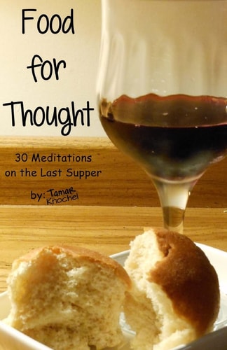 Food for Thought 30 Meditations on the Last Supper
