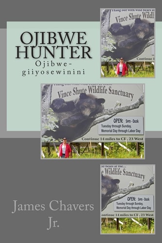 Ojibwe Hunter Ojibwe-Giiyosewinini