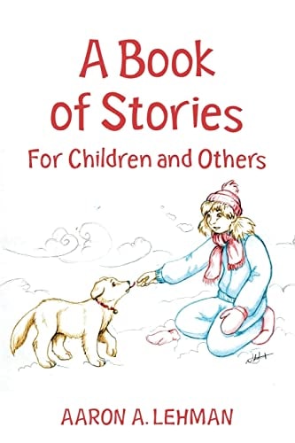 A Book of Stories For Children and Others