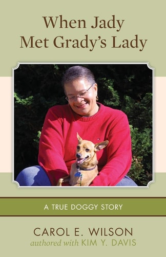 When Jady Met Grady's Lady (a True Doggy Story)