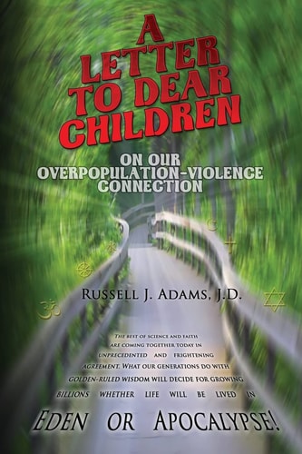 A Letter to Dear Children On Our Overpopulation-Violence Connection