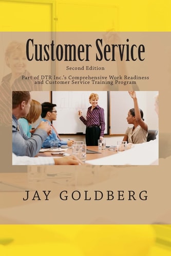 Customer Service Book 4 from DTR Inc.'s Series for Classroom and On the Job Work Readiness Training