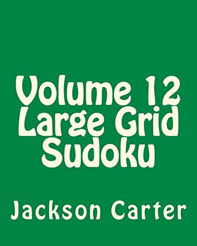 Volume 12 Large Grid Sudoku Easy to Read, Large Grid Sudoku Puzzles