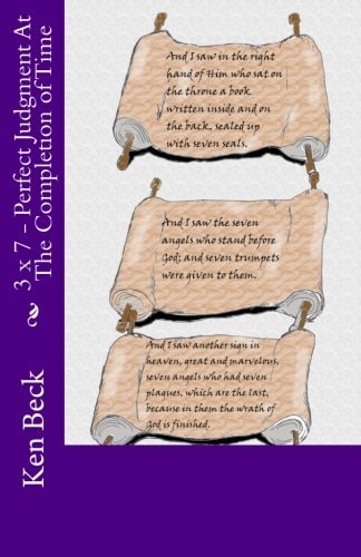 3 X 7 - Perfect Judgment At The Completion of Time