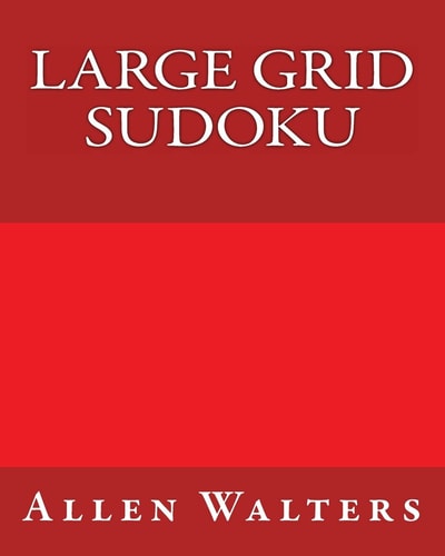 Large Grid Sudoku 80 Easy to Read, Large Print Sudoku Puzzles