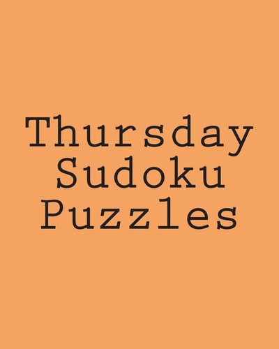 Thursday Sudoku Puzzles Fun, Large Print Sudoku Puzzles