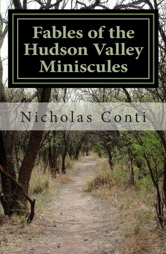 Fables of the Hudson Valley Miniscules The Gnomes, Wizard's Stone ,Indian Caves and War