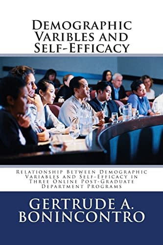 Demographic Varibles and Self-Efficacy Relationship Between Demographic Variables and Self-Efficacy in Three Online Post-Graduate Department ProgramsINE POST-GRADUATE DEPARTMENT PROGRAMS