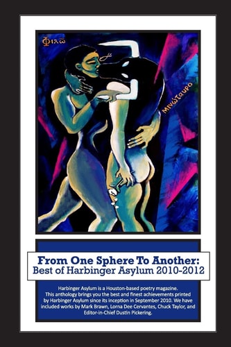 From One Sphere to Another Best of Harbinger Asylum 2010-2012