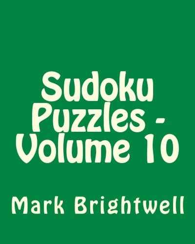 Sudoku Puzzles - Volume 10 Easy to Read, Large Grid Sudoku Puzzles