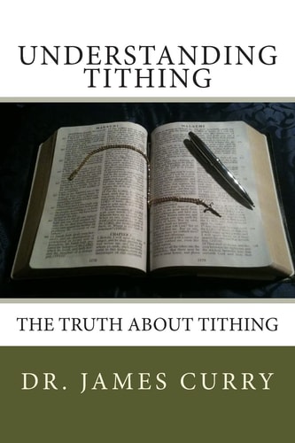 Understanding Tithing The Truth About Tithing