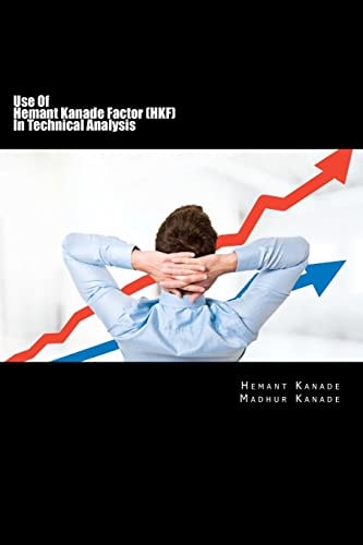 Use Of Hemant Kanade Factor (HKF) In Technical Analysis With Revolutionary Success Rate