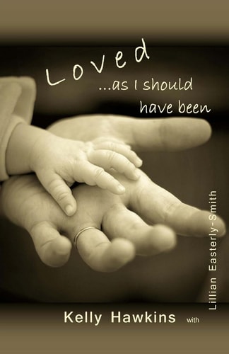 Loved As I Should Have Been