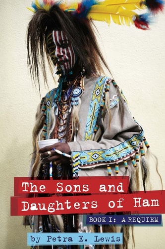 The Sons and Daughters of Ham, Book I: a Requiem Preview Edition