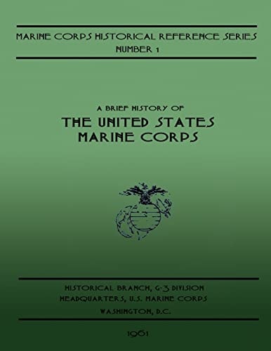 A Brief History Of The United States Marine Corps