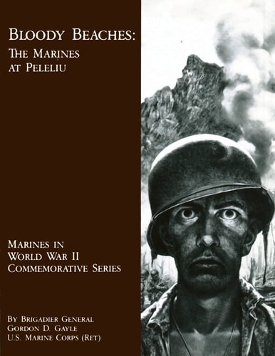 Bloody Beaches The Marines at Peleliu