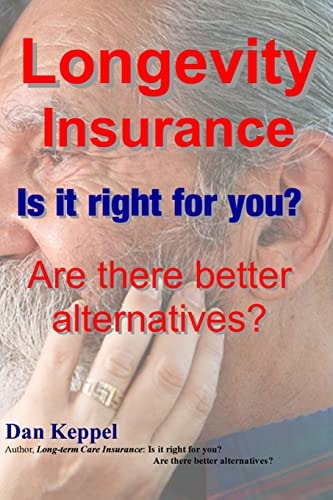 Longevity Insurance Is It Right for You? Are There Better Alternatives?