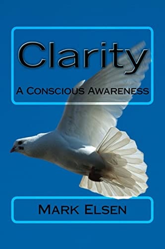 Clarity A Conscious Awareness