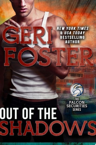 Out Of The Shadows A Falcon Securities Novel