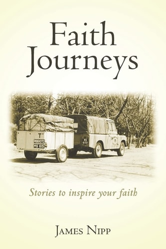 Faith Journeys Stories to Inspire Your Faith