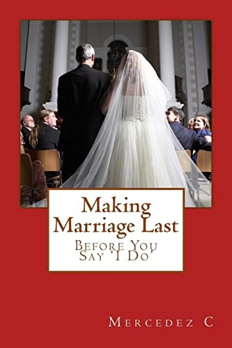Making Marriage Last Before You Say 'I Do'