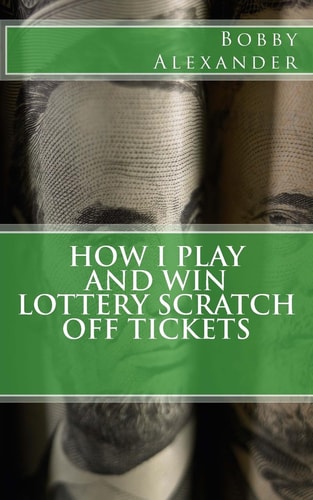 How I Play and Win Lottery Scratch Off Tickets